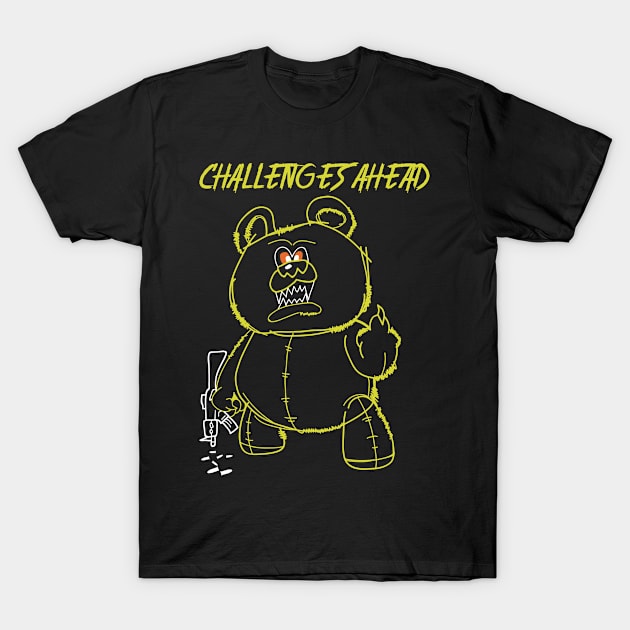 challenges ahead T-Shirt by dentist_family